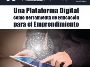 Una Plataforma Digital como Herramienta de Educación Integral para el Emprendimiento