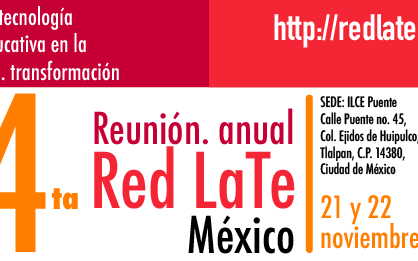 4ta Reunión Anual Red LaTE México